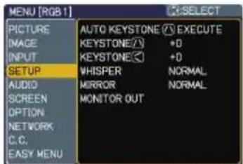 MENU [RGB 1] PICTURE IMAGE INPUT SETUP AUDIO SCREEN OPTION NETWORK C.C. EASY MENU AUTO KEYSTONE Ⓧ EXECUTE KEYSTONE\N +D KEYSTONE\O +D WHISPER NORMAL MIRROR NORMAL MONITOR OUT