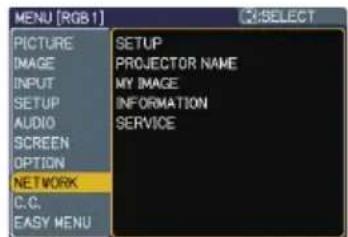 MENU [RGB 1] 2:SELECT PICTURE IMAGE INPUT SETUP AUDIO SCREEN OPTION NETWORK C.C. EASY MENU SETUP PROJECTOR NAME MY IMAGE INFORMATION SERVICE