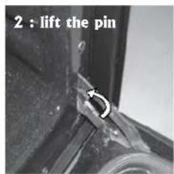 2 : lift the pin