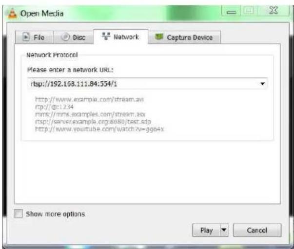 Open Media File Disc Network Capture Device Network Protocol Please enter a network URL: rstp://192.168.111.84:354/1 http://www.example.com/stream.avi rtp://0p1234 mmk//mms.example.com/stream.asx rstp://server.example.org:8080/test.sdp http://www.youtube.com/watch?v=gg64x Show more options Play Cancel
