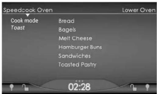 Speedcook Oven Cook mode Bread Toast Bagels Melt Cheese Hamburger Buns Sandwiches Toasted Pastry 02:28 Lower Oven