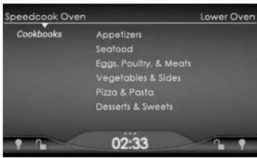 Speedcook Oven Lower Oven Cookbooks Appetizers Seafood Eggs, Poultry, & Meats Vegetables & Sides Pizza & Pasta Desserts & Sweets 02:33