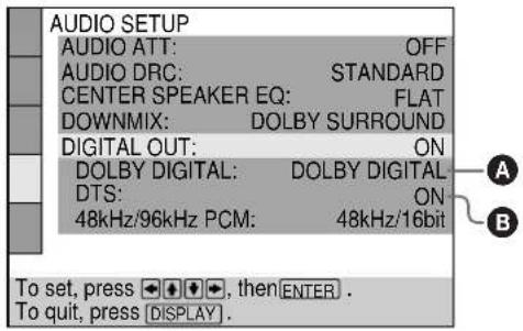AUDIO SETUP AUDIO ATT: OFF AUDIO DRC: STANDARD CENTER SPEAKER EQ: FLAT DOWNMIX: DOLBY SURROUND DIGITAL OUT: ON DOLBY DIGITAL: DOLBY DIGITAL DTS: ON 48kHz/96kHz PCM: 48kHz/16bit To set, press , then ENTER . To quit, press [DISPLAY ] .