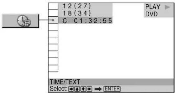 1 2 (2 7) 1 8 (3 4) C 0 1:3 2:5 5 PLAY DVD TIME/TEXT Select: → ENTER
