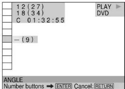12 (27) 18 (34) C 01:32:55 -(9) ANGLE Number buttons → ENTER Cancel: [RETURN] PLAY DVD