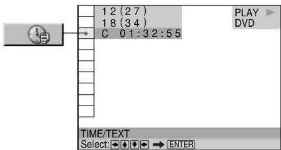 12 (27) 18 (34) C 01:32:55 PLAY DVD TIME/TEXT Select: → ENTER
