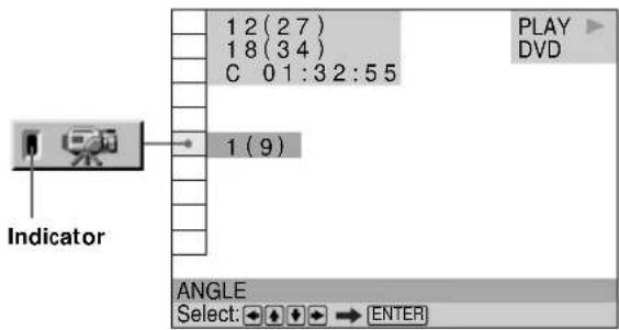 12(27) 18(34) C 01:32:55 1(9) Indicator PLAY DVD ANGLE Select: → ENTER