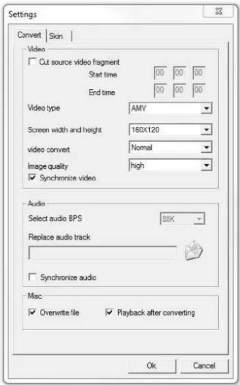 Settings Convert | Skin | Video □ Cut source video fragment Start time 00 00 00 End time 00 00 00 Video type AMV Screen width and height 160X120 video convert Normal Image quality high ✓ Synchronize video Audio Select audio BPS 88K Replace audio track □ Synchronize audio Misc ✓ Overwrite file ✓ Playback after converting Ok Cancel