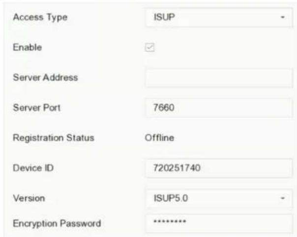 Access Type ISUP Enable Server Address Server Port 7660 Registration Status Offline Device ID 720251740 Version ISUP5.0 Encryption Password ********