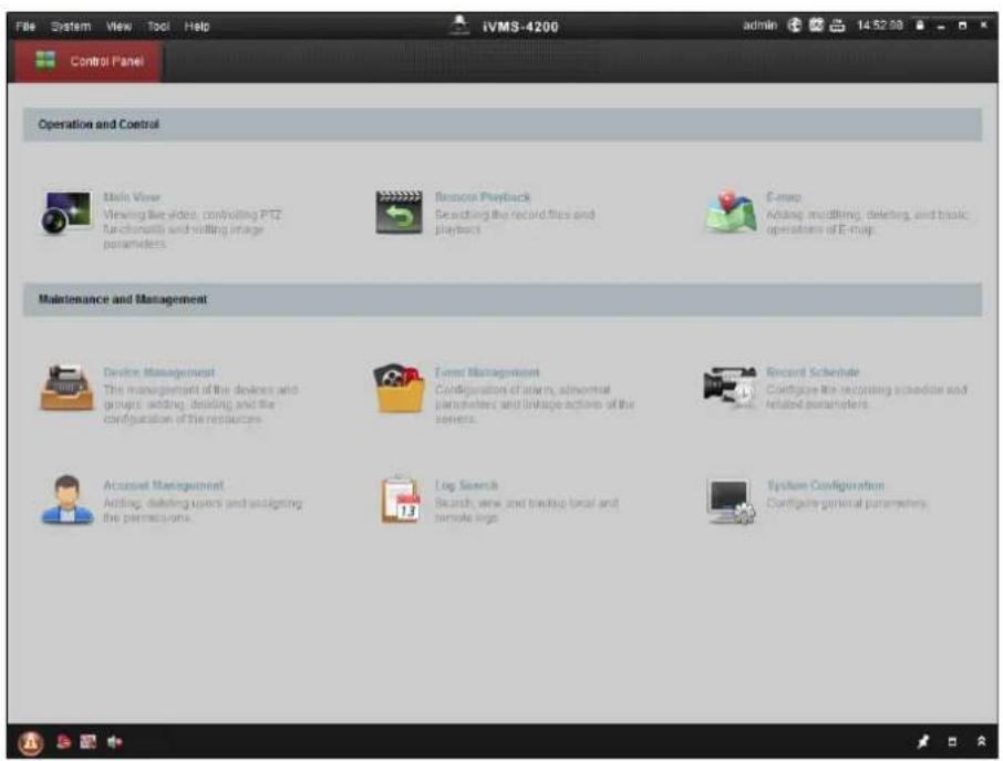 File System View Tool Help Control Panel iVMS-4200 admin 14:52:09 Operation and Control Main Viewer Viewing live video, controlling PTZ functionals and visiting image parameters Remote Playback Searching the record file and playback E-map Adding modifying, deleting, and basic operations of E-map. Maintenance and Management Device Management This management of the devices and groups, adding, deleting, and the configuration of the resources Event Management Configuration of users, abnormal parameters and linkage actions of the servers. Record Schedule Configure the receiving schedule and related parameters. Accessed Management Adding, deleting users and assigning the permissions. Log Search Search, view and backup local and remote logs System Configuration Configure general parameters.