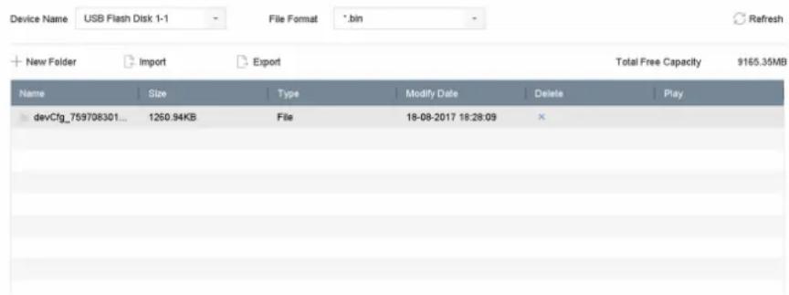 Device Name USB Flash Disk 1-1 File Format *.bin Refresh + New Folder Import Export Total Free Capacity 9165.35MB Name Size Type Modify Date Delete Play devCfg_759708301... 1260.94KB File 18-08-2017 18:28:09 ×