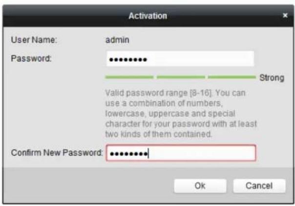 Activation User Name: admin Password: ••••••••• Strong Valid password range [8-16]. You can use a combination of numbers, lowercase, uppercase and special character for your password with at least two kinds of them contained. Confirm New Password: •••••••••• Ok Cancel