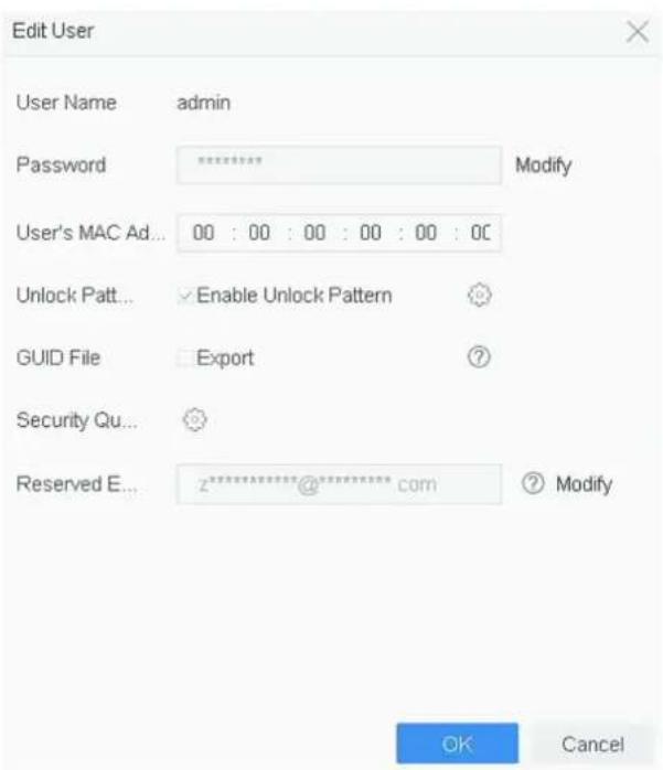 Edit User User Name admin Password ******** Modify User's MAC Ad... 00 : 00 : 00 : 00 : 00 : 0C Unlock Pott... Enable Unlock Pattern GUID File Export ? Security Qu... Reserved E... z********@******** com ? Modify OK Cancel