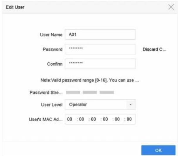 Edit User User Name A01 Password ******** Confirm ******** Note:Valid password range [8-16]. You can use ... Password Stre... User Level Operator User's MAC Ad... 00 : 00 : 00 : 00 : 00 : 00 Discard C... OK