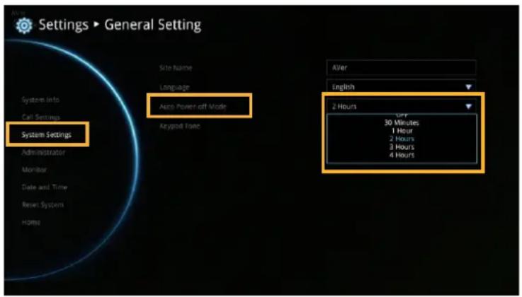Settings ▶ General Setting System Settings Administrator Monitor Date and Time Reset System Home Site Name Language Auto Power-off Mode Keypad Tone After English 2 Hours OFF 30 Minutes 1 Hour 2 Hours 3 Hours 4 Hours