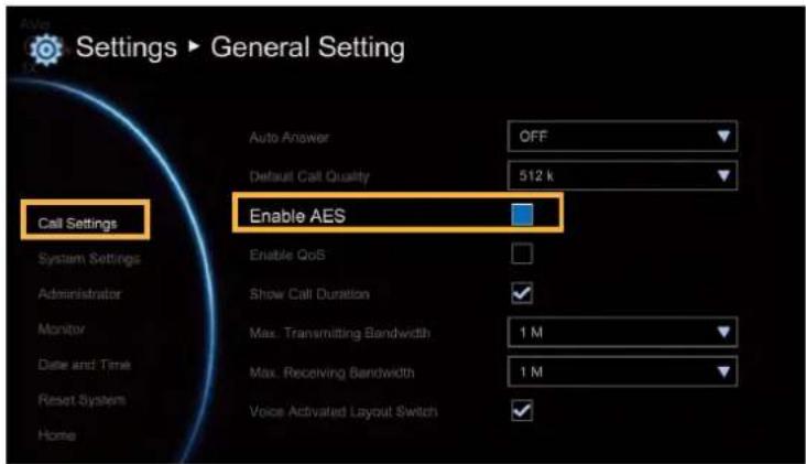 Settings ▶ General Setting Auto Answer OFF Default Call Quality 512 k Enable AES System Settings Administrator Monitor Date and Time Reset System Home Enable QoS Show Call Duration ✓ Max. Transmitting Bandwidth 1 M Max. Receiving Bandwidth 1 M Voice Activated Layout Switch ✓
