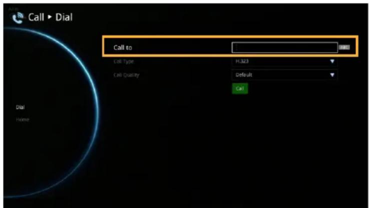 Call ▶ Dial Call to Call Type H.323 Call Quality Default Call Dial Home