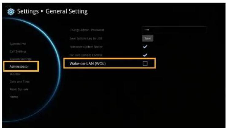 Settings ▶ General Setting System Details Call Settings System Settings Administrator Change Admin. Password Save System Log to USB Firewater Update Notice Far Lid Camera Control Wake-on-LAN (WOL) Save