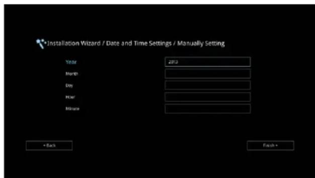 Installation Wizard / Date and Time Settings / Manually Setting Year 2013 Month Day Hour Manager + Back Finish +
