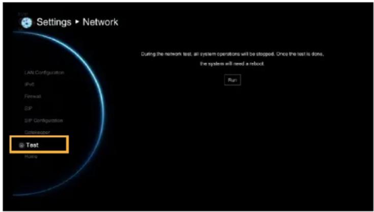 Settings ▶ Network LAN Configuration IPv6 Fidewall SIP SIP Configuration Gatekeeper Test Home During the network test, all system operations will be stopped. Once the test is done, the system will need a reboot. Run