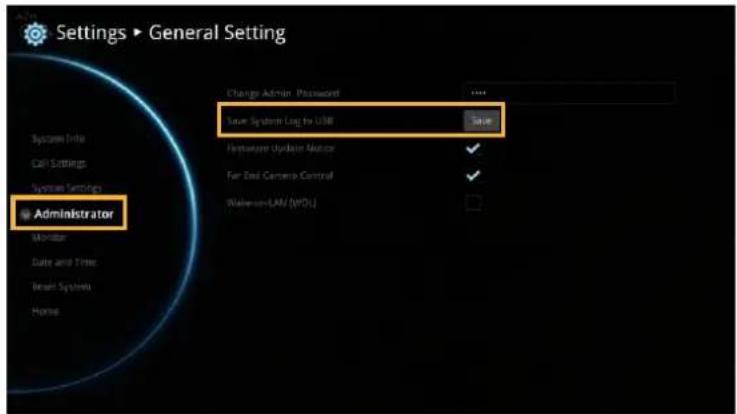 Settings ▶ General Setting System Details Call Settings System Settings Administrator Change Admin Password Save System Log to USB Save Hardware Update Manager Fair End Camera Control Wateron-LAN (MOL) Monitor Date and Time Reset System Home