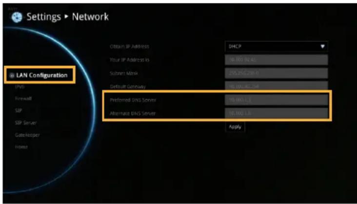 Settings ▶ Network LAN Configuration CPB Firewall SIP SIP Server GateKeeper Home Obtain IP Address: DHCP Your IP Address is: 10,000.92.45 Subnet Mask: 256,256,238.0 Default Gateway: 10,000.92.24 Preferred DNS Server: 10,000.1.3 Alternate DNS Server: 10,000.1.8 Apply