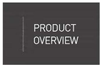 PRODUCT OVERVIEW