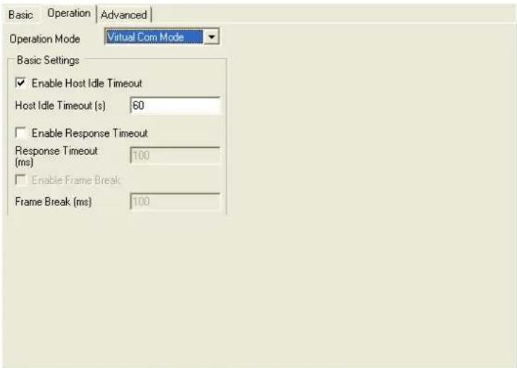 Basic Operation | Advanced | Operation Mode Virtual Com Mode Basic Settings ✓ Enable Host Idle Timeout Host Idle Timeout (s) 60 ☐ Enable Response Timeout Response Timeout 100 ☐ Enable Frame Break Frame Break (ms) 100