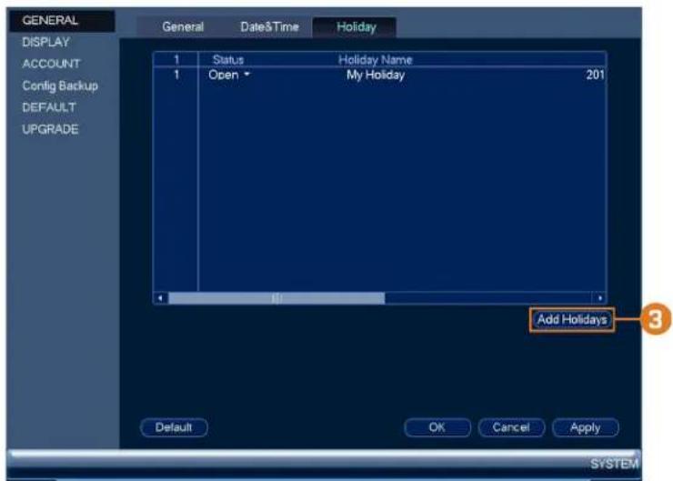 Lorex NK182-85CB - To configure holidays: - 1