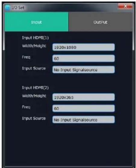 I/O Set Input Output Input HDMI(1) Width/Height 1920x1080 Freq 60 Input Source No Input Signalsource Input HDMI(2) Width/Height 1920x365 Freq 60 Input Source No Input Signalsource