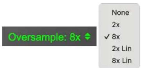 Oversample: 8x None 2x ✓ 8x 2x Lin 8x Lin