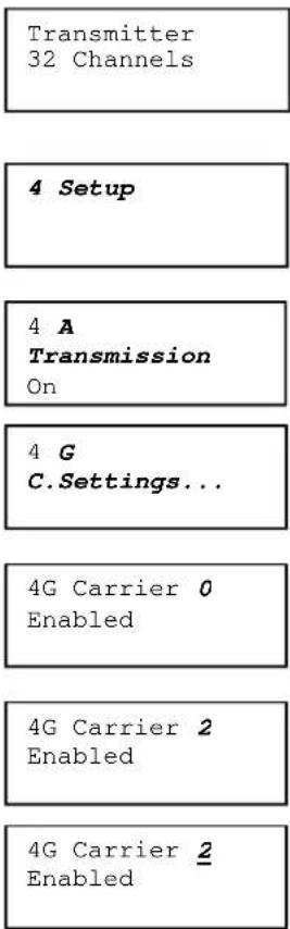Transmitter 32 Channels 4 Setup 4 A Transmission On 4 G C.Settings... 4G Carrier 0 Enabled 4G Carrier 2 Enabled 4G Carrier 2 Enabled