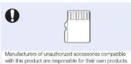 Manufacturers of unauthorized accessories compatible with this product are responsible for their own products.