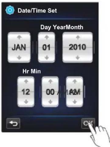 Date/Time Set Day YearMonth JAN 01 2010 Hr Min 12 00 1AM ← OK