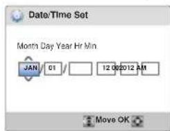 Date/Time Set Month Day Year Hr Min JAN / 01 / 12 08:2012 AM Move OK