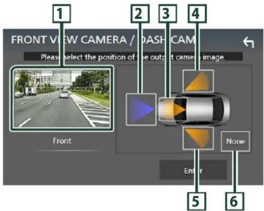 FRONT VIEW CAMERA / DASH CAM Please select the position of the output camera image. Front 5 6 None
