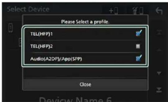 Select Device Please Select a profile. TEL(HFP)1 TEL(HFP)2 Audio(A2DP)/App(SPP) Close