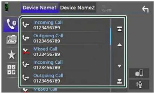 Device Name1 Device Name2 Incoming Call 0123456789 Outgoing Call 0123456789 Missed Call 0123456789 Incoming Call 0123456789 Outgoing Call 0123456789 Missed Call