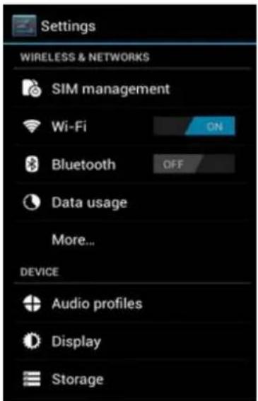 Settings WIRELESS & NETWORKS SIM management Wi-Fi ON Bluetooth OFF Data usage More... DEVICE Audio profiles Display Storage