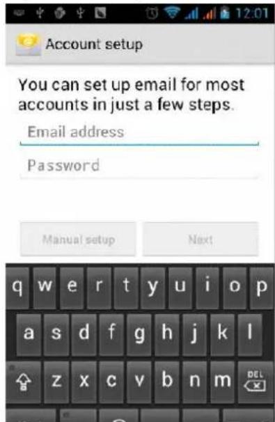 Account setup You can set up email for most accounts in just a few steps. Email address Password Manual setup Next q w e r t y u i o p a s d f g h j k l z x c v b n m DEL