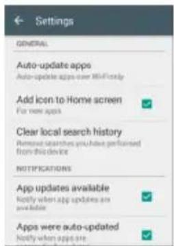 Settings GENERAL Auto-update apps Auto-update apps over Wi-Fi Only Add icon-to-Home screen For new apps Clear local search history Remove searches you have performed from this device NOTIFICATIONS App updates available Notify when app updates are available Apps were auto-updated Notify when apps are