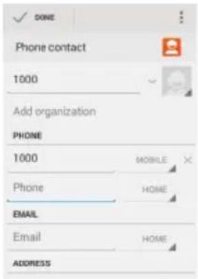 DONE Phone contact 1000 Add organization PHONE 1000 MOBILE Phone HOME EMAIL Email HOME ADDRESS