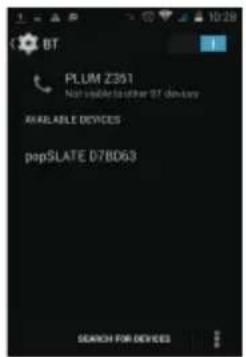 BT PLUM Z351 Not viable to other BT device AVAILABLE DEVICES papSLATE D7BD63 SEARCH FOR DEVICES
