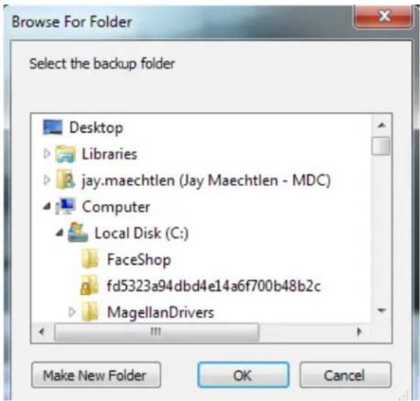 Browse For Folder Select the backup folder Desktop Libraries jay.maechtlen (Jay Maechtlen - MDC) Computer Local Disk (C:) FaceShop fd5323a94dbd4e14a6f700b48b2c MagellanDrivers Make New Folder OK Cancel