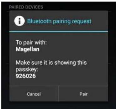 PAIRED DEVICES Bluetooth pairing request To pair with: Magellan Make sure it is showing this passkey: 926026 Cancel Pair