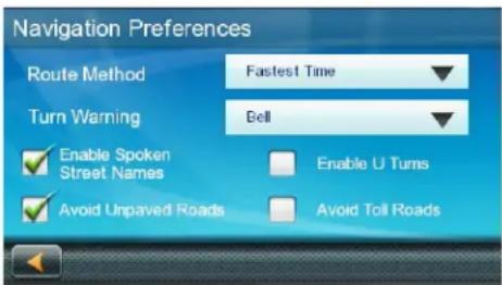 Navigation Preferences Route Method Fastest Time Turn Warning Bell Enable Spoken Street Names Enable U Turns Avoid Unpaved Roads Avoid Toll Roads