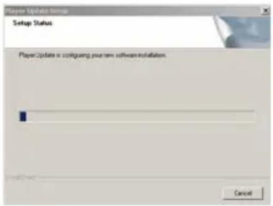 Player Update Status Setup Status PlayerUpdate is configuring your new software installation. Cancel