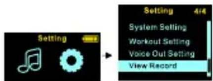 Setting System Setting Workout Setting Voice Out Setting View Record