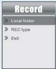Record >> Local folder >> REC type >> Exit