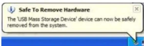 Safe To Remove Hardware The 'USB Mass Storage Device' device can now be safely removed from the system.